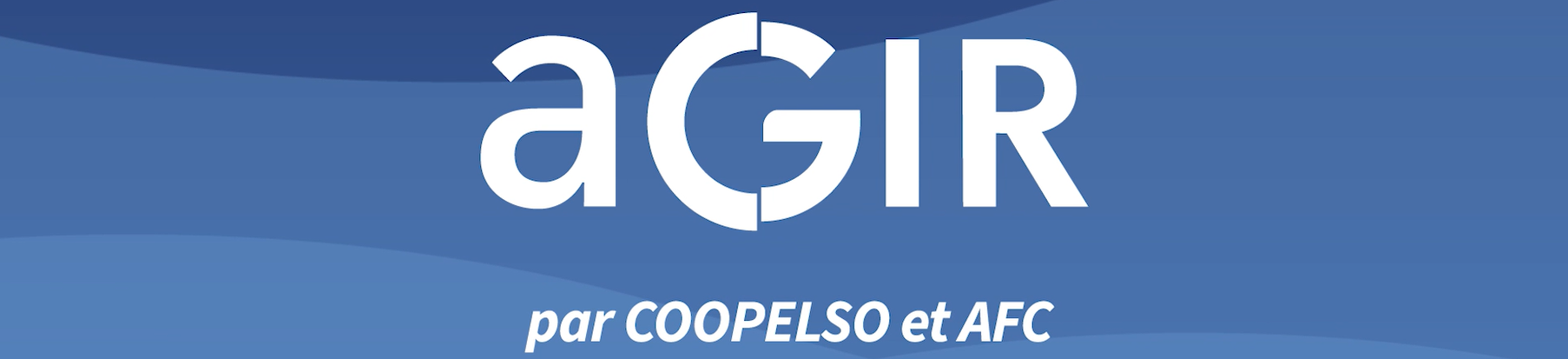 AGIR par COOPELSO et AFC